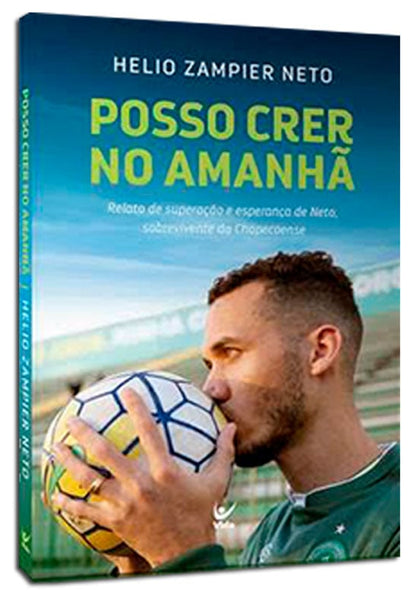 Posso Crer no Amanhã | Helio Zampier Neto