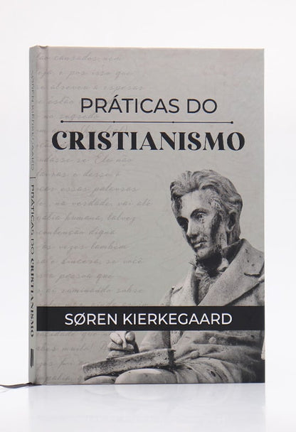 Práticas do Cristianismo | Capa Dura | Søren Kierkegaard