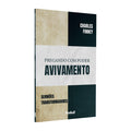 Pregando com Poder | Avivamento | C. Finney