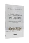 Presença de Cristo | Thomas Goodwin