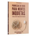 Promessas de Deus para Mentes Inquietas | Equipe Teológica Penkal