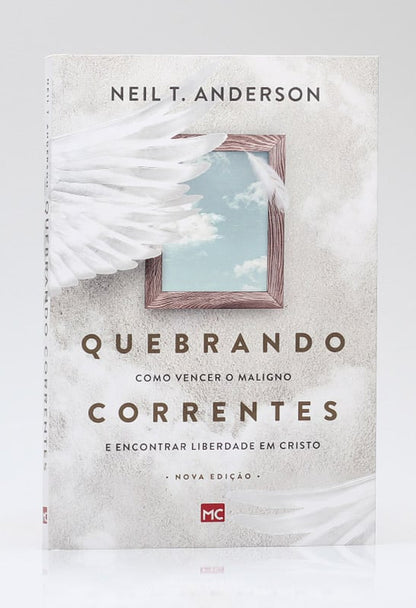 Quebrando Correntes | Neil T. Anderson