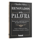 Renovados pela palavra: renovação espiritual atráves do poder da Palavra | Charles Silva