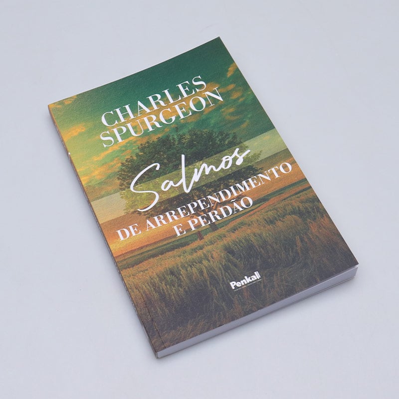 Salmos de Arrependimento e Perdão | Charles Spurgeon