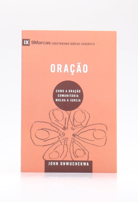 Série 9Marcas | Oração | John Onwuchekwa