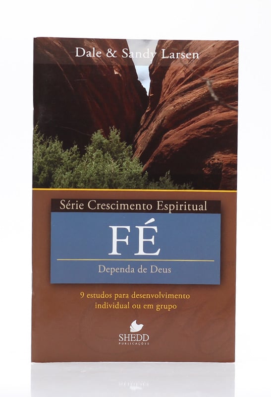 Série Crescimento Espiritual | Fé | Dale &amp; Sandy Larsen
