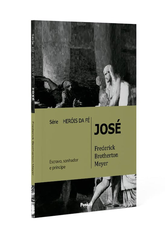 Série Heróis da Fé | José |Frederick Brotherton Meyer