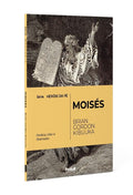 Série Heróis da Fé | Moisés | Brian Gordon Kibuuka