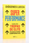 Super Performance | Diógenes Lucca