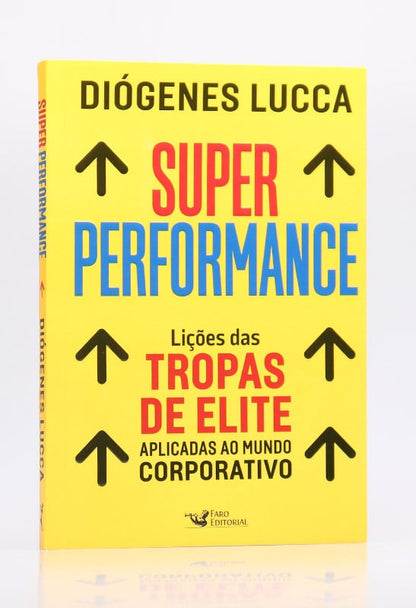 Super Performance | Diógenes Lucca