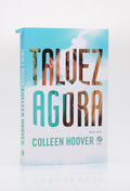 Talvez Agora | Collen Hoover