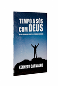 Tempo a Sós com Deus | Kennedy Carvalho