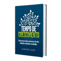 Tempo De Crescimento | Roberta Sara