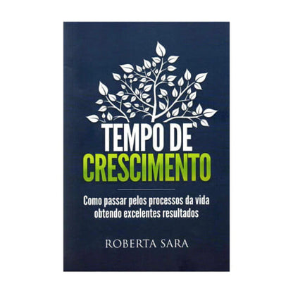 Tempo De Crescimento | Roberta Sara