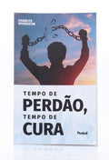 Tempo de Perdão, Tempo de Cura | Charles Spurgeon