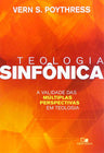 Teologia Sinfônica | Vern S. Poythress