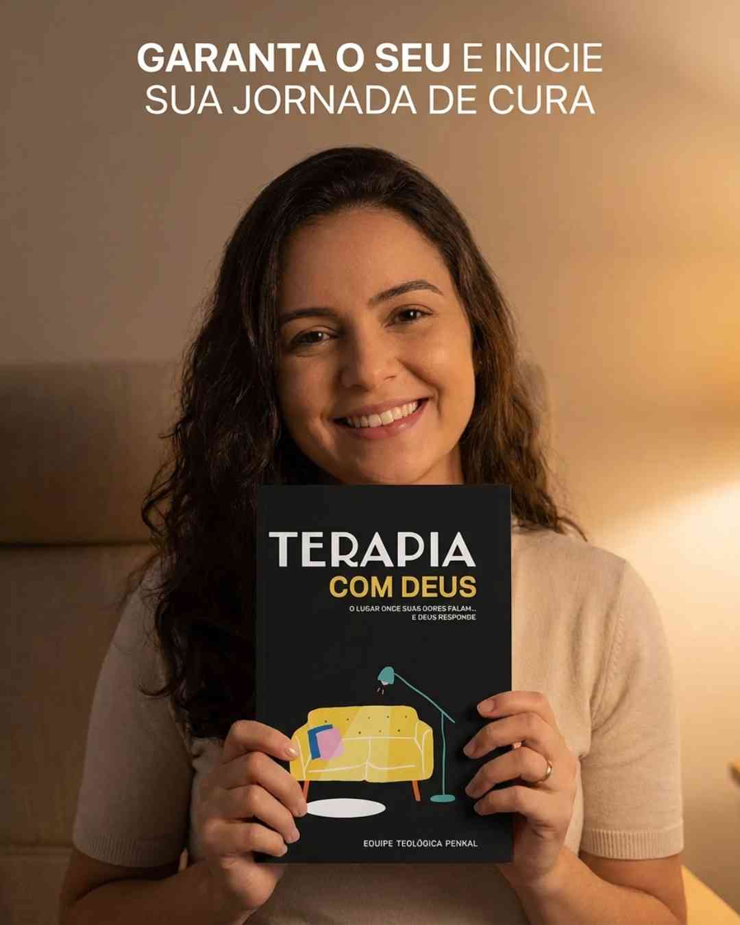Terapia com Deus  O lugar onde suas dores falam... e Deus responde - Equipe Teológica Penkal