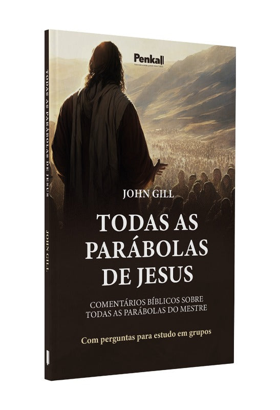 Todas as Parábolas de Jesus | John Gill