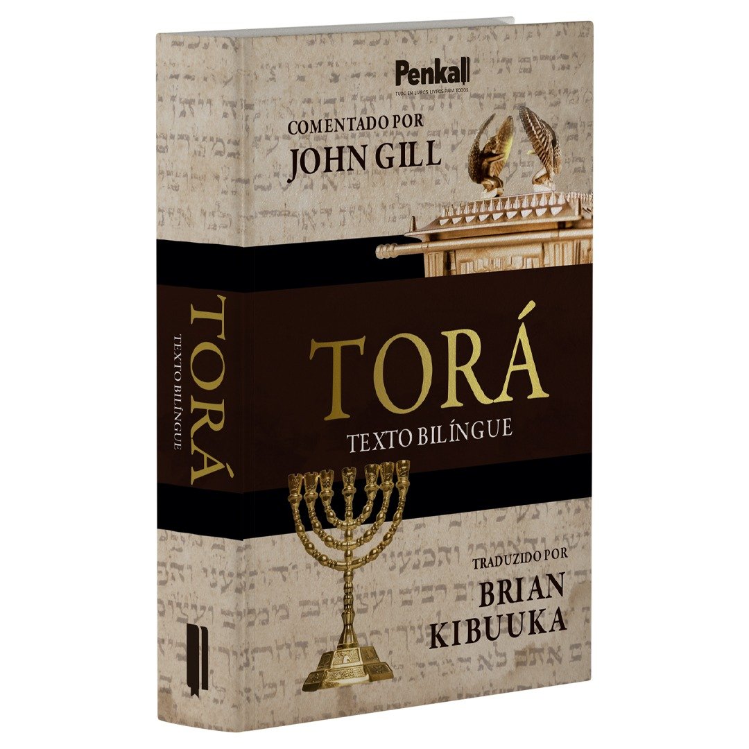 Torá | Texto Bilíngue | John Gill Comentado por John Gill / Traduzido por Brian Gordon Kibuuka