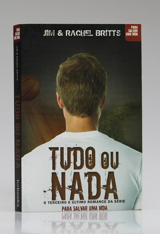 Tudo ou Nada | Vol. 3 | Jim &amp; Rachel Britts