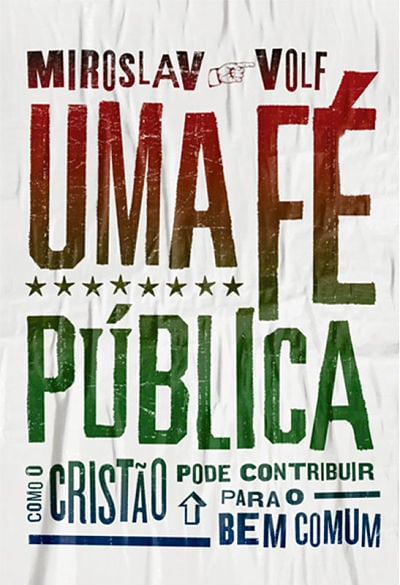 Uma Fé Pública | Miroslav Volf