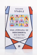 Uma Jornada de Descoberta do Outro | Suzanne Stabile