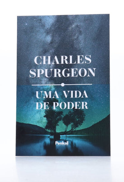 Uma Vida de Poder I Charles Spurgeon