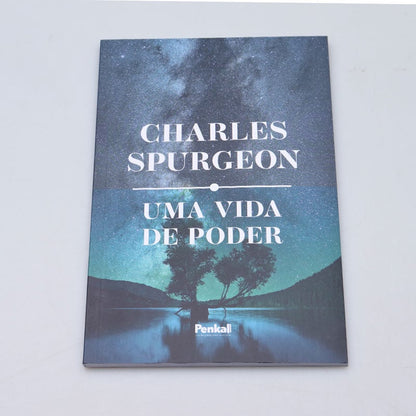 Uma Vida de Poder I Charles Spurgeon