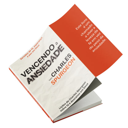 Vencendo a Ansiedade com Charles Spurgeon | Organizado por Equipe Teológica Penkal