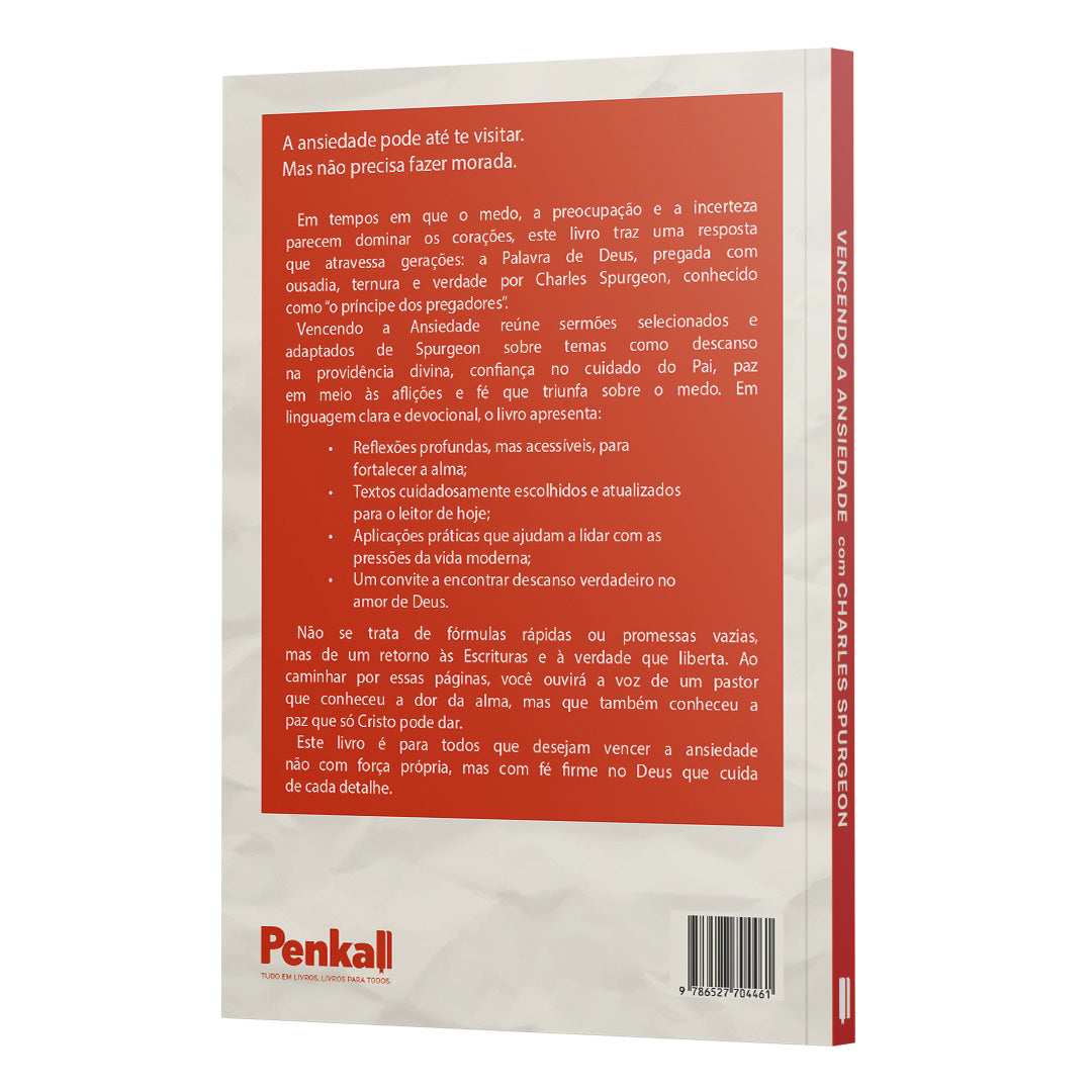 Vencendo a Ansiedade com Charles Spurgeon | Organizado por Equipe Teológica Penkal