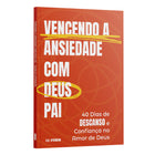 Vencendo a Ansiedade com Deus Pai - Charles Spurgeon