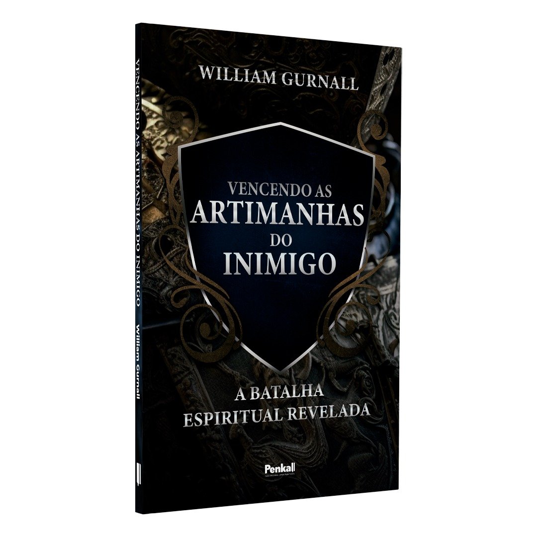 Vencendo as Artimanhas do Inimigo | William Gurnall