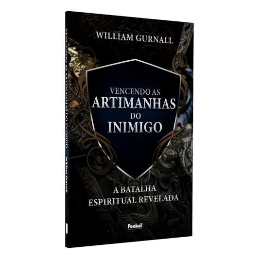 Vencendo as Artimanhas do Inimigo | William Gurnall