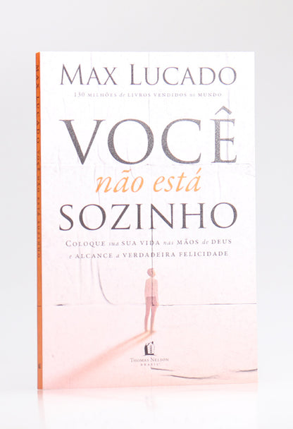 Você Não Está Sozinho | Max Lucado