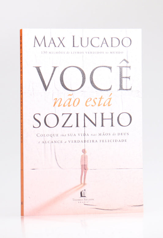 Você Não Está Sozinho | Max Lucado