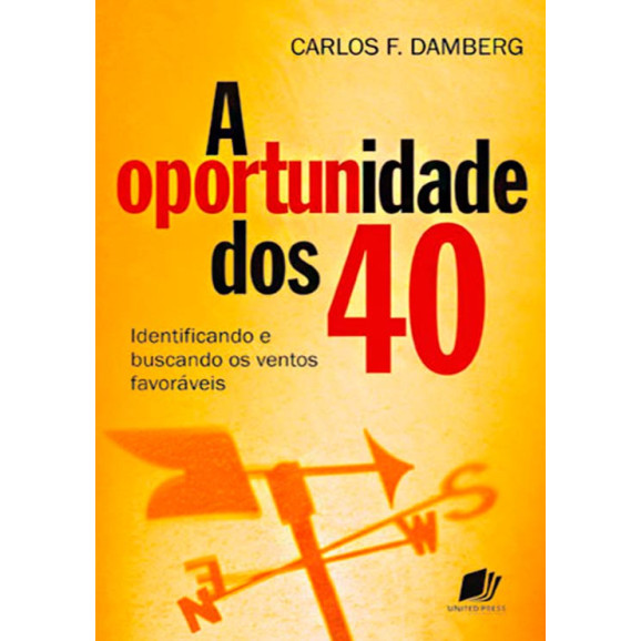 Livro A Oportunidade Dos 40 – Carlos F. Damberg