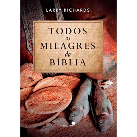 Todos os Milagres da Bíblia | Larry Richards