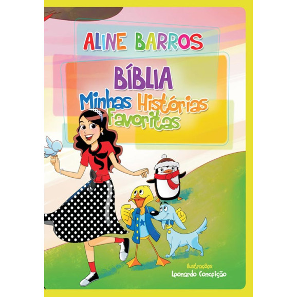 Bíblia Minhas Histórias Favoritas | Aline Barros | Infantil