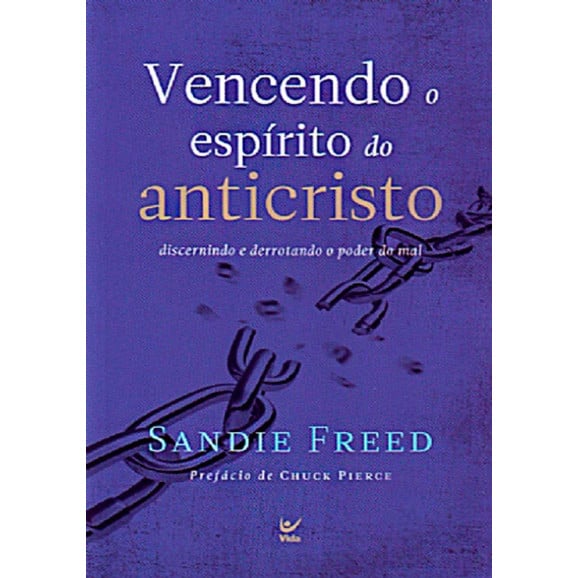 Vencendo O Espírito Do Anticristo | Sandie Freed