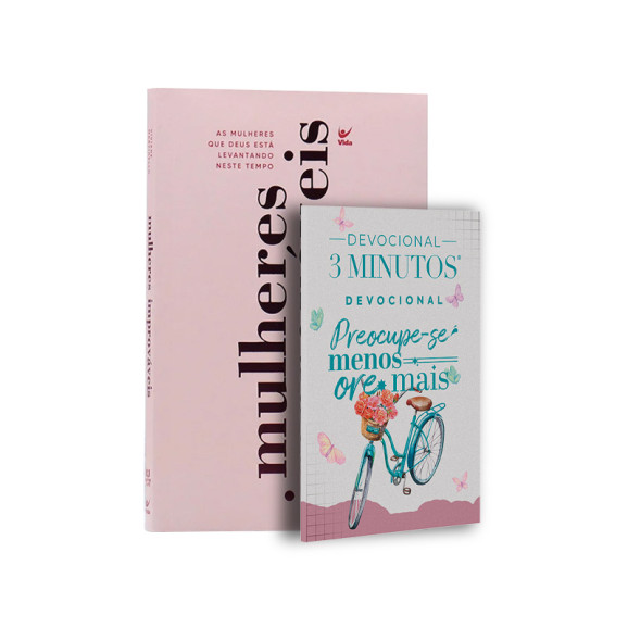 Kit 2 Livros | Mulheres Improváveis | Viviane Martinello	+ Devocional 3 Minutos | Preocupe-se Menos, Ore Mais | Espalhe o Amor | Mulheres Confiantes