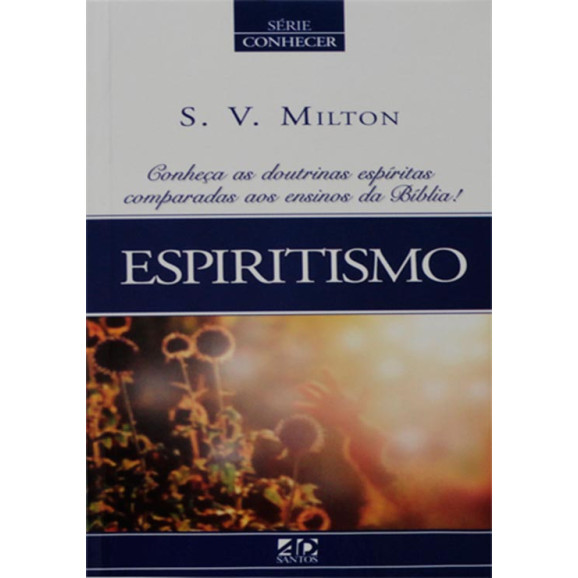 Livro Espiritismo | Série Conhecer | S. V. Milton