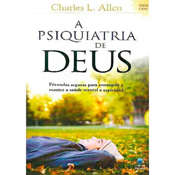 A Psiquiatria de Deus | Charles Allen