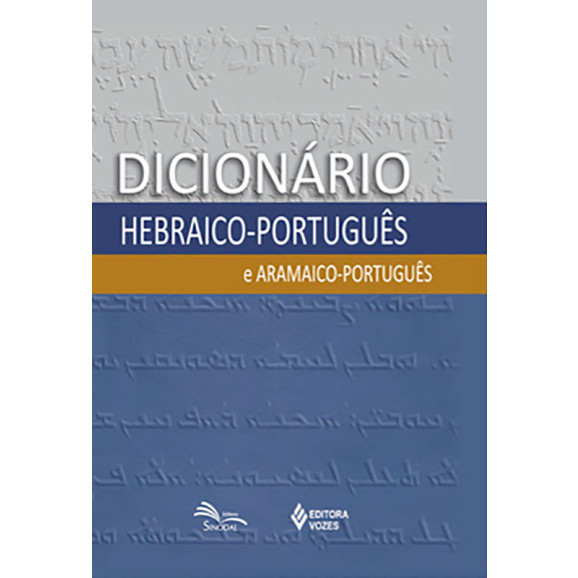 Dicionário Hebraico | Português e Aramaico | Sinodal/Vozes