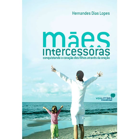 Livro Mães Intercessoras | Hernandes Dias Lopes