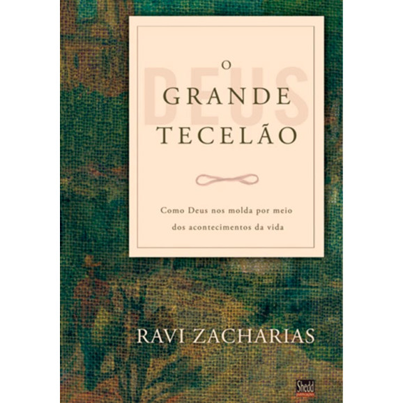 O Grande Tecelão | Ravi Zacharias