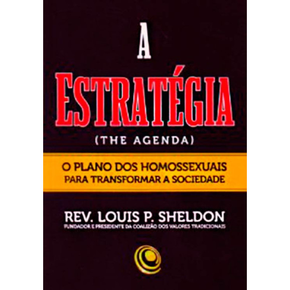 A Estratégia | Rev. Louis P. Sheldon