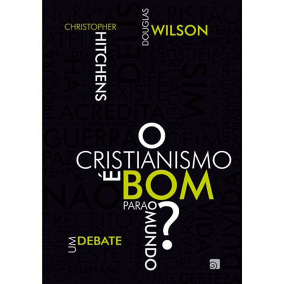 O Cristianismo É Bom Para O Mundo? | Douglas Wilson