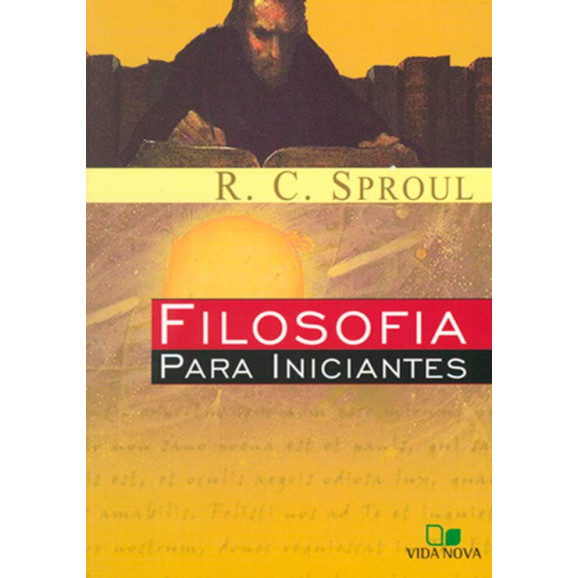 Livro Filosofia Para Iniciantes – R. C. Sproul