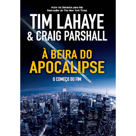 À Beira Do Apocalipse | Tim Lahaye e Craig Parshall