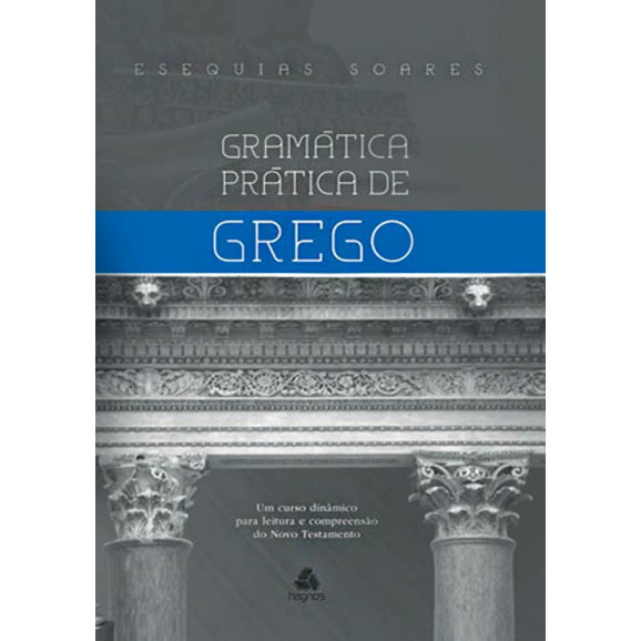 Gramática Prática De Grego | Esequias Soares